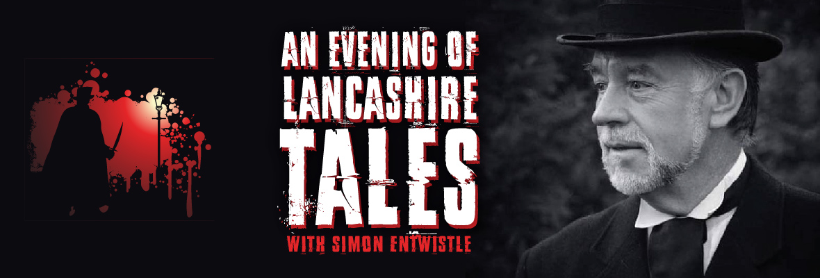 An Evening of Lancashire Tales with Simon Entwistle